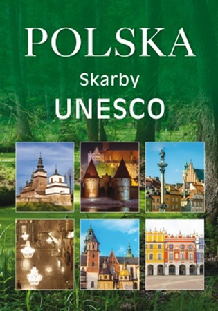 Polska. Skarby UNESCO