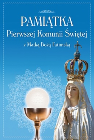Pamiątka Pierwszej Komunii Świętej z Matką Bożą Fatimską