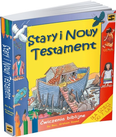 Stary i Nowy Testament. Ćwiczenia biblijne - Su Box, Graham Round : Dla dzieci