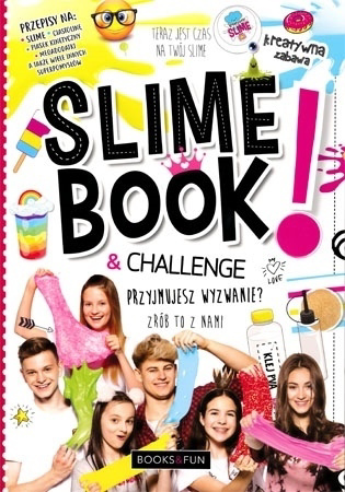 Slime book & challenge. Przyjmujesz wyzwanie? Zrób to z nami : Dla dzieci
