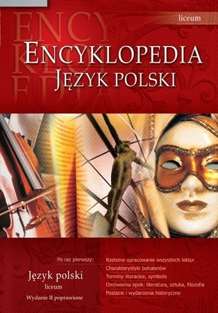 Encyklopedia szkolna - język polski - liceum : Podręczniki szkolne