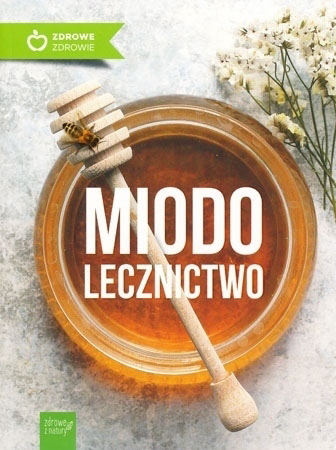 Miodolecznictwo (wyd. 2) - Marek Czekański, Sławomir Rusin