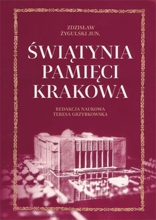 Świątynia pamięci Krakowa - Zdzisław Żygulski jun. : Muzeum Książąt Czartoryskich