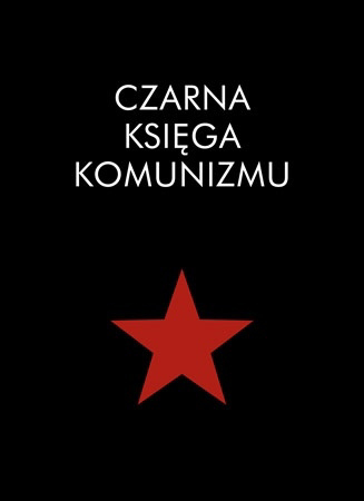 Czarna księga komunizmu - red. Stéphan Courtois : Historia powszechna	