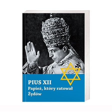 Pius XII. Papież, który ratował Żydów - Andrea Tornielli