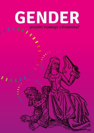Gender – projekt nowego człowieka?