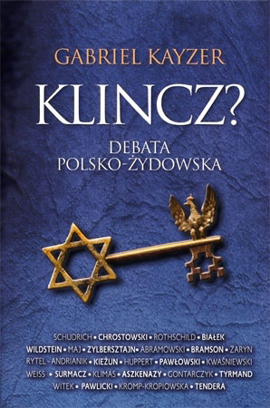 Klincz? Debata Polsko-Żydowska - Gabriel Kayzer