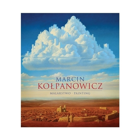 Marcin Kołpanowicz. Malarstwo. Painting Album