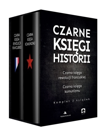 Czarne księgi historii: Czarna księga rewolucji francuskiej oraz Czarna księga komunizmu : Zestaw książek w etui