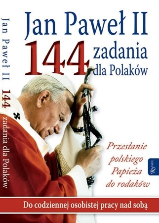 Jan Paweł II. 144 zadania dla Polaków