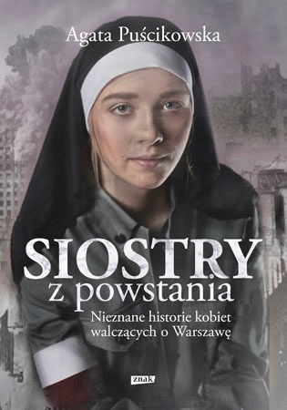 Siostry z powstania - Agata Puścikowska : Biografia