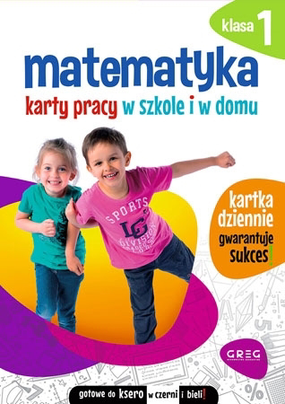 Matematyka. Karty pracy w szkole i w domu - klasa 1 - Marta Kurdziel