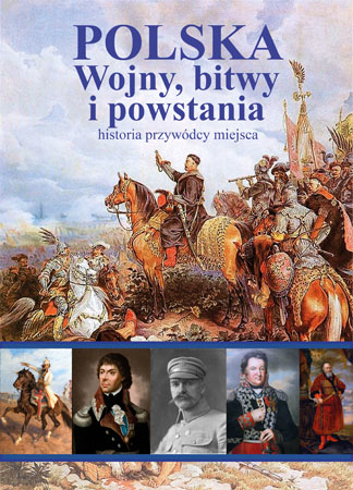 Polska. Wojny, bitwy i powstania - Ewa Giermek
