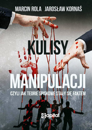 Kulisy manipulacji - Marcin Rola, Jarosław Kornaś