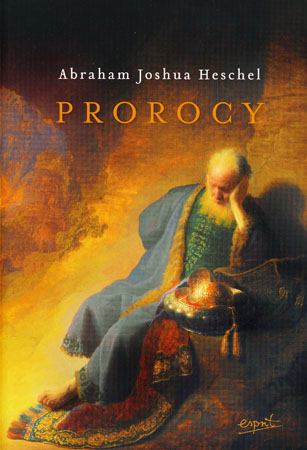Prorocy - Abraham Joshua Heschel