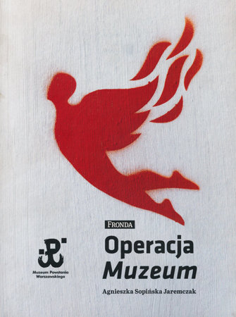 Operacja Muzeum - Agnieszka Sopińska Jaremczak
