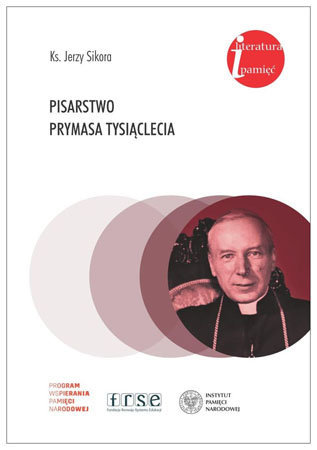 Pisarstwo Prymasa Tysiąclecia - Jerzy Sikora