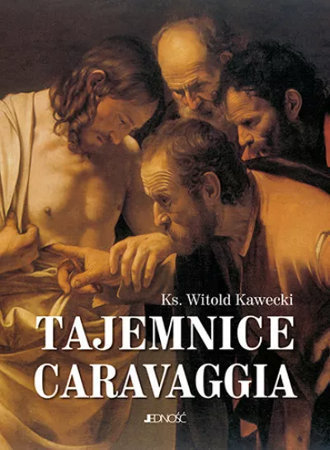 Tajemnice Caravaggia - ks. Witold Kawecki