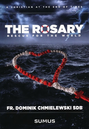 The Rosary rescue for the world - Fr. Dominik Chmielewski SDB
