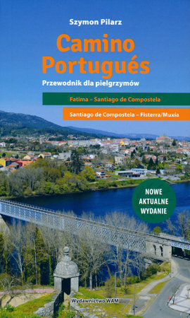 Camino Portugues. Przewodnik dla pielgrzymów - Szymon Pilarz