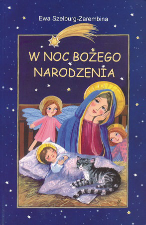 W noc Bożego Narodzenia - Ewa Szelburg-Zarębina