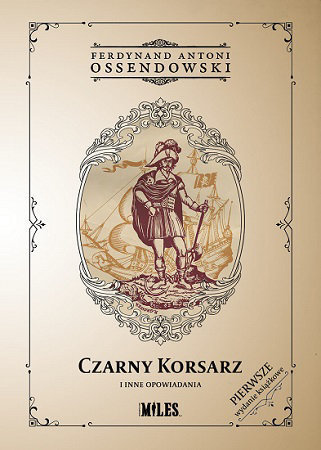 Czarny Korsarz i inne opowiadania - Ferdynand Antoni Ossendowski