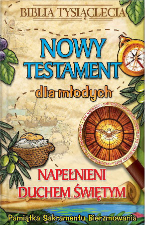Nowy Testament dla młodych. Pamiątka sakramentu bierzmowania