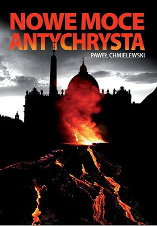 Nowe moce Antychrysta - Paweł Chmielewski