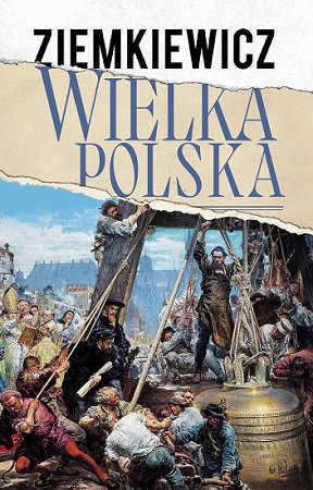 Wielka Polska - Rafał Ziemkiewicz