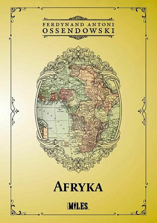  Afryka - Ferdynand Antoni Ossendowski