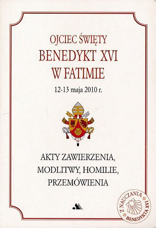 Ojciec Święty Benedykt XVI w Fatimie - Benedykt XVI