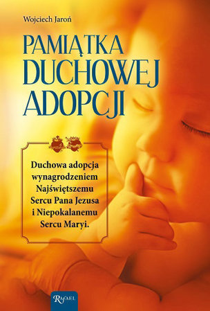 Pamiątka Duchowej Adopcji - Wojciech Jaroń