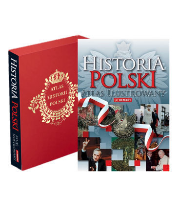 Historia Polski. Atlas ilustrowany (w etui)