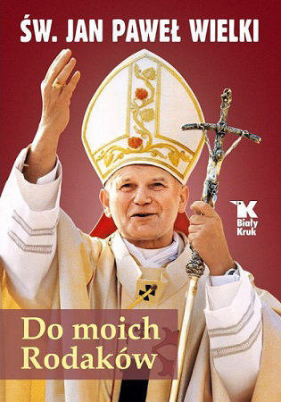 Do moich Rodaków - Jan Paweł II