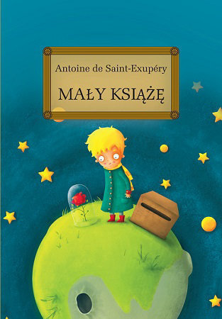 Mały Książę - Antoine de Saint-Exupéry