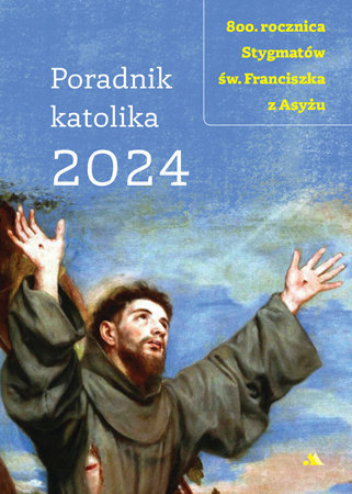 Poradnik katolika 2024. Św. Franciszek