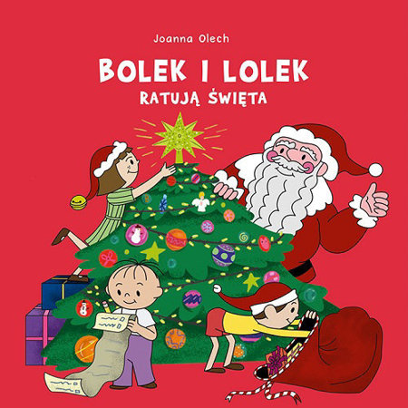Bolek i Lolek ratują święta - Joanna Olech